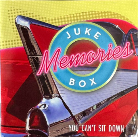 Compilation - Juke Box Memories - You Can't Sit Down (CD)