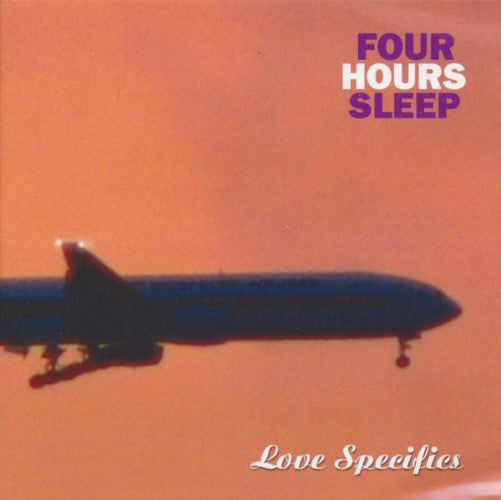 Four Hours Sleep - Love Specifics (CD)