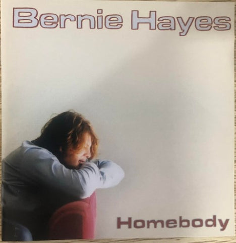 Bernie Hayes - Homebody (CD)