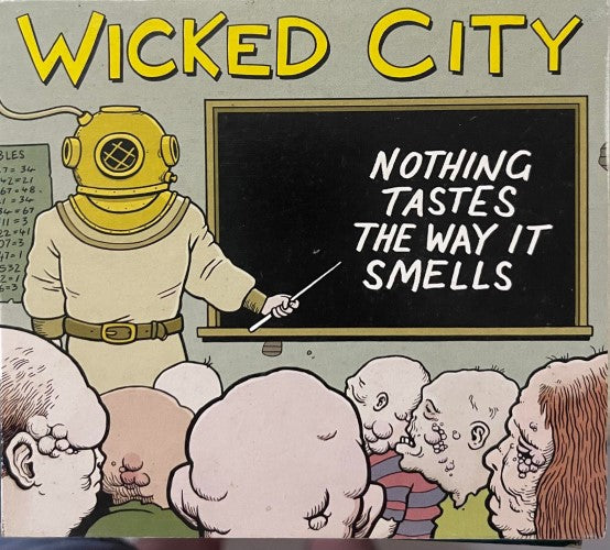 Wicked City - Nothing Tastes The Way It Smells (CD)