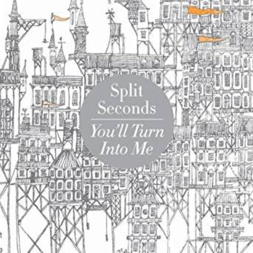 Split Seconds - You'll Turn Into Me (CD)
