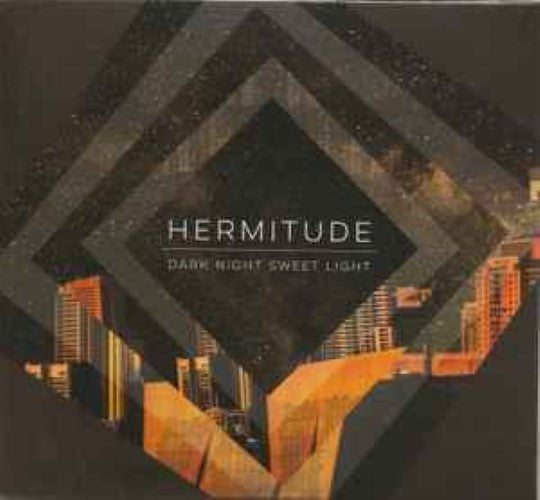 Hermitude - Dark Night Sweet Light (CD)