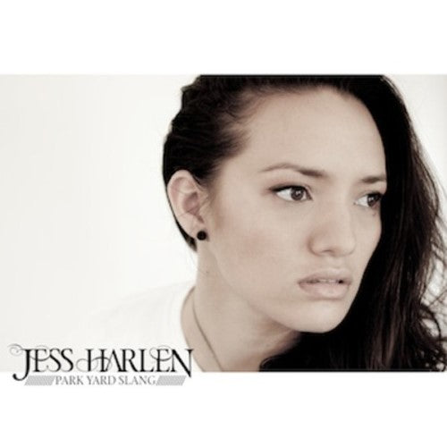 Jess Harlen - Park Yard Slang (CD)