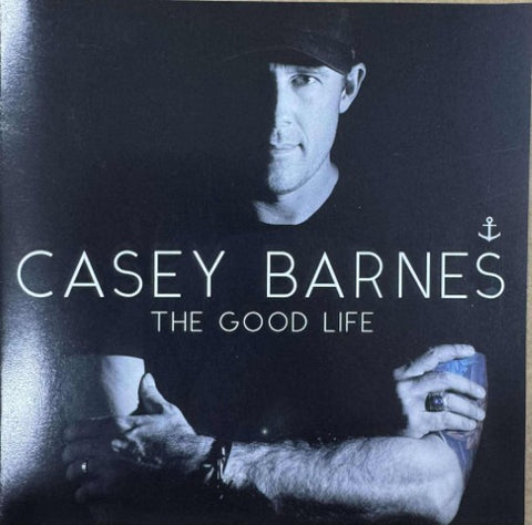 Casey Barnes - The Good Life (CD)