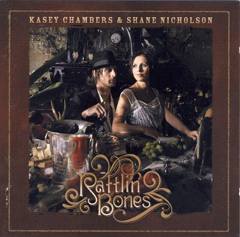 Kasey Chambers & Shane Nicholson - Rattlin' Bones (CD)