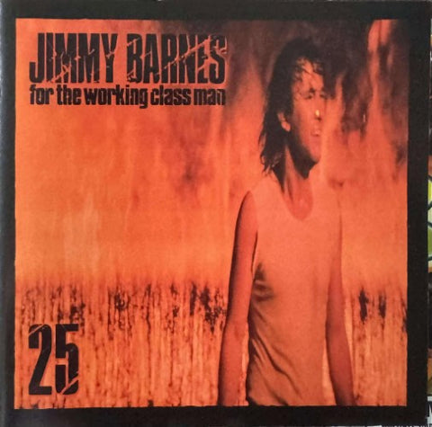 Jimmy Barnes - For The Working Class Man (25) (CD)