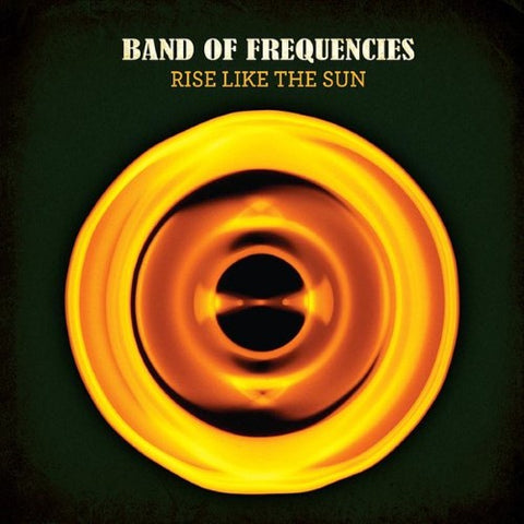 Band Of Frequencies - Rise Like The Sun (CD)