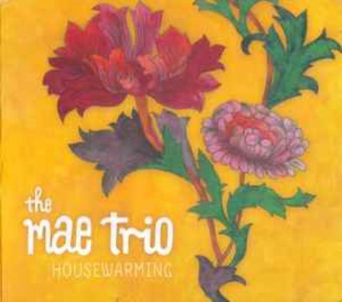 The Mae Trio - Housewarming (CD)