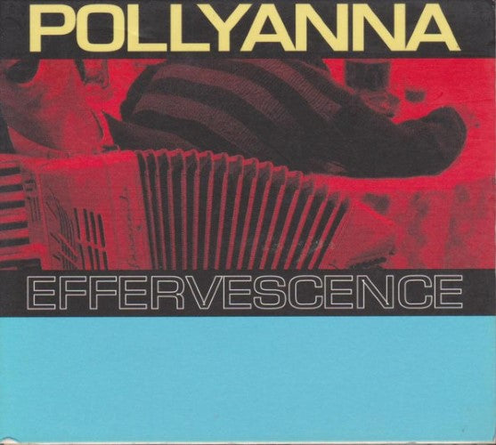 Pollyanna - Effervescence (CD)