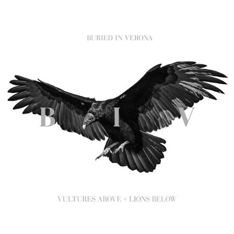 Buried In Verona - Vultures Above, Lions Below (CD)