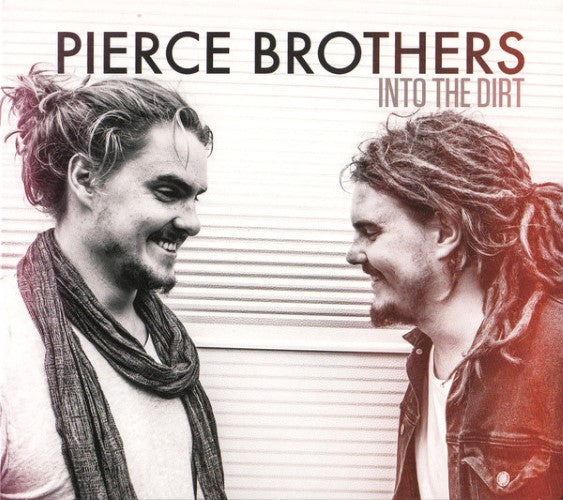 Pierce Brothers - Into The Dirt (CD)