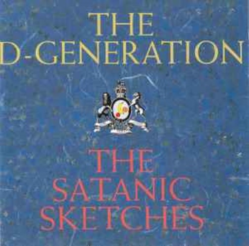 The D-Generation - The Satanic Sketches (CD)