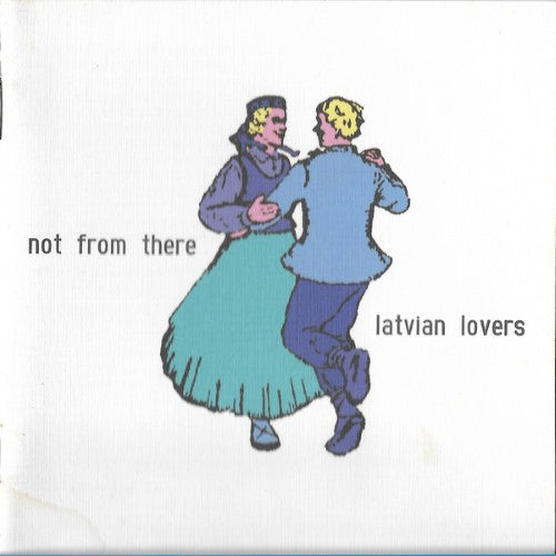 Not From There - Latvian Lovers (CD)