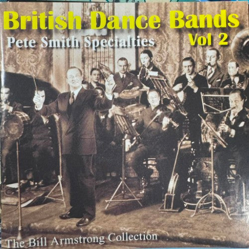 Compilation - Pete Smith Specialties : British Dance Bands Vol. 2 (CD)