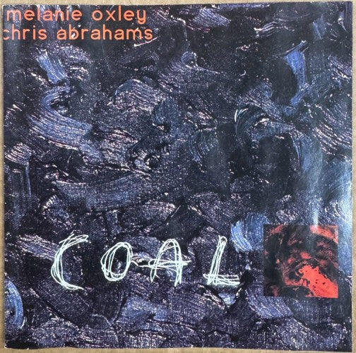 Melanie Oxley & Chris Abrahams - Coal (CD)