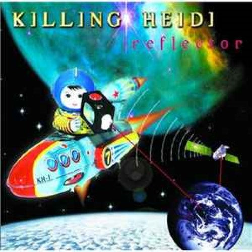 Killing Heidi - Reflector (CD)