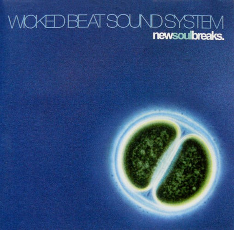 Wicked Beat Sound System - New Soul Breaks (CD)