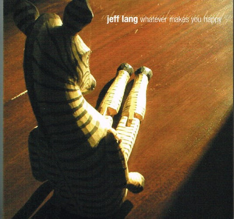 Jeff Lang - Whatever Makes You Happy (CD)