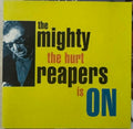 The Mighty Reapers - The Hurt Is On (CD)