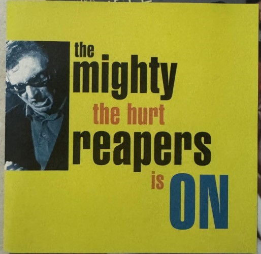 The Mighty Reapers - The Hurt Is On (CD)