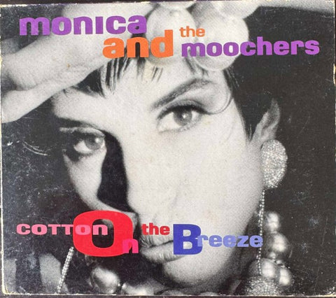 Monica And The Moochers - Cotton On The Breeze (CD)