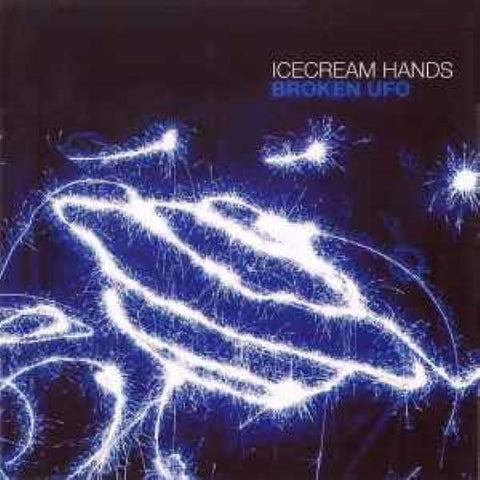 Icecream Hands - Broken UFO (CD)