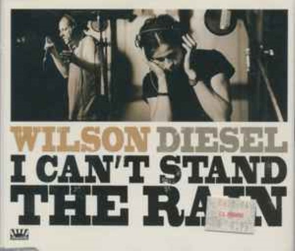 Wilson Diesel - I Can't Stand The Rain (CD)