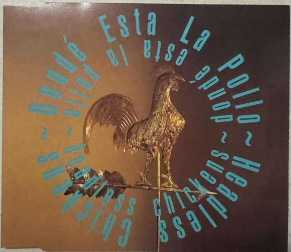 Headless Chickens - Donde Esta La Pollo (CD)
