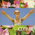 Frente! - Clunk (CD)