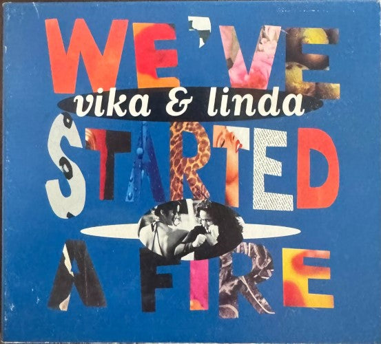 Vika & Linda Bull - We've Started A Fire / I Know Where To Go To Feel Good (CD)