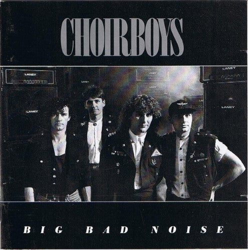 Choirboys - Big Bad Noise (CD)