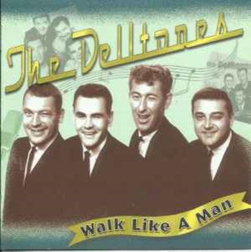 The Delltones - Walk Like A Man (CD)