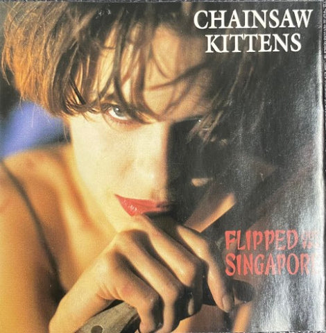 Chainsaw Kittens - Flipped Out In Singapore (CD)