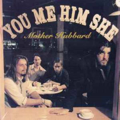 Mother Hubbard - You Me Him She (CD)