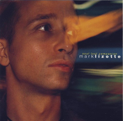 Mark Lizotte - Soul Lost Companion (CD)