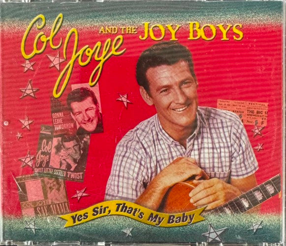 Col Joye & The Joy Boys - Yes Sir, That's My Baby (CD)