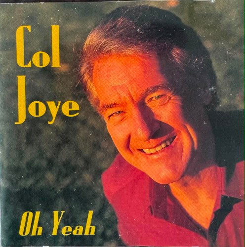 Col Joye - Oh Yeah (CD)