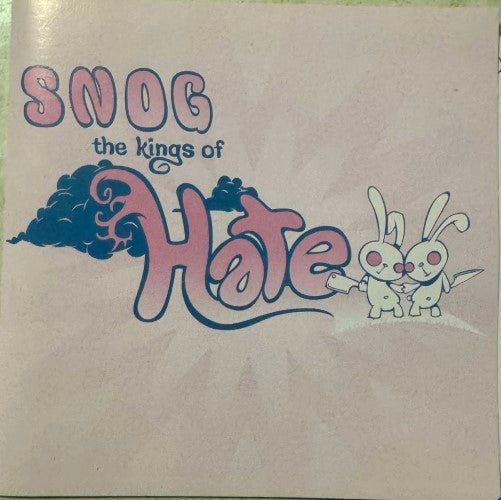 Snog - The Kings Of Hate (CD)