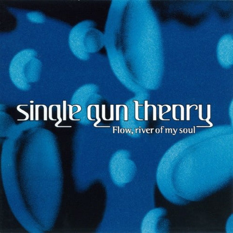 Single Gun Theory - Flow, River Of My Soul (CD)