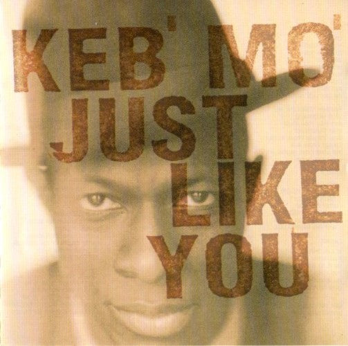 Keb' Mo' - Just Like You (CD)