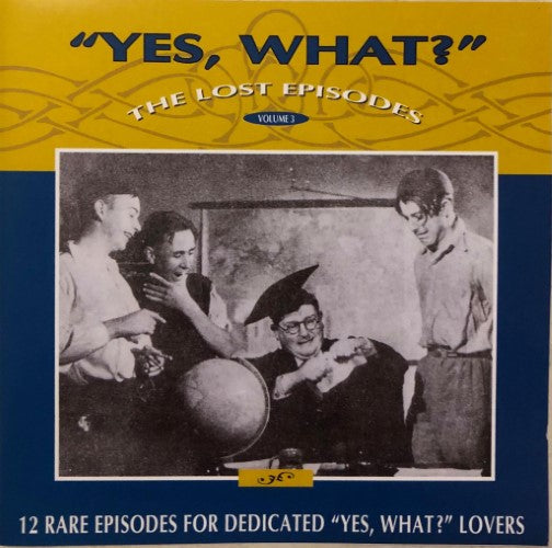 Yes What - Radio Revisited Volume 3 (CD)