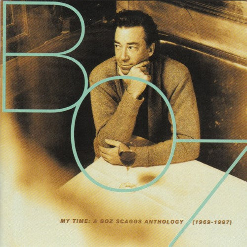 Boz Scaggs - My Time : A Boz Scaggs Anthology (CD)