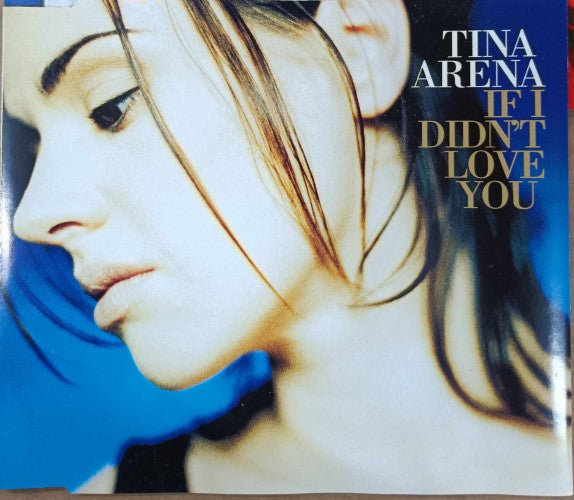 Tina Arena - If I Didn't Love You (CD)