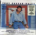 Troy Cassar-Daley - True Believer (Tamworth Festival Edition) (w/ Bonus Disc) (CD)