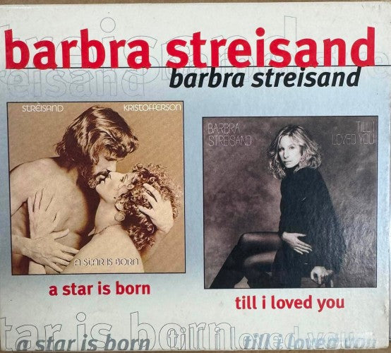 Barbra Streisand - A Star Is Born / Til I Looved You (CD)