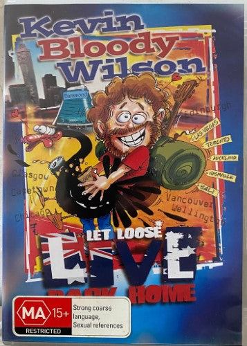 Kevin 'Bloody' Wilson - Let Loose Live Back Home (DVD)