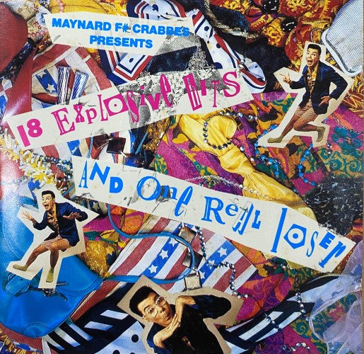 Compilation - Maynard F# Crabbes Presents 18 Explosive Hits And One Real Loser (CD)