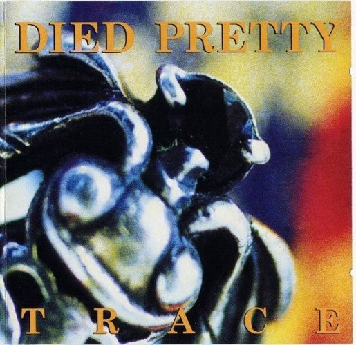 Died Pretty - Trace (CD)