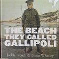 Jackie French / Bruce Whatley - The Beach They Called Gallipoli (Hardcover)