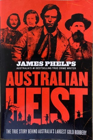 James Phelps - Australian Heist (Hardcover)